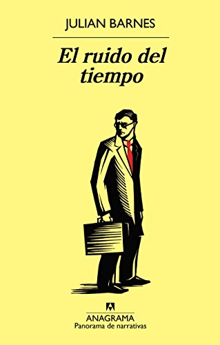 El ruido del tiempo (Panorama de narrativas, Band 924)