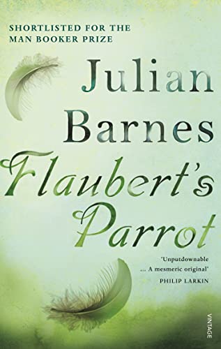 Flaubert's Parrot: Julian Barnes Flaubert's Parrot: Julian Barnes