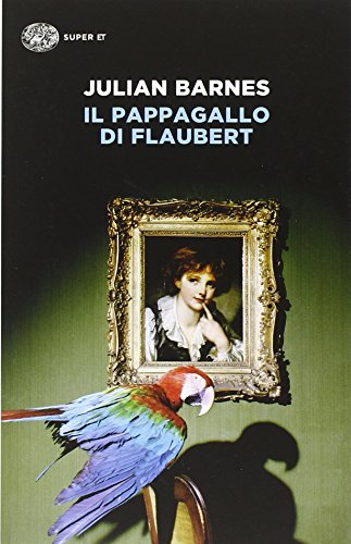 Il pappagallo di Flaubert (Super ET) von Einaudi