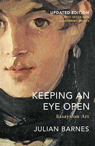 Keeping an Eye Open: Essays on Art (Updated Edition) von Jonathan Cape