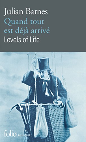 Quand tout est deja arrive / Levels of life