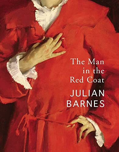 The Man in the Red Coat: Julian Barnes von Random House UK Ltd