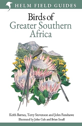 Field Guide to Birds of Greater Southern Africa (Helm Field Guides)
