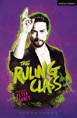 The Ruling Class (Modern Plays) von Bloomsbury