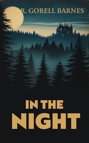 In The Night: A House of Pomegranates Esoteric Edition von The House of Pomegranates Press