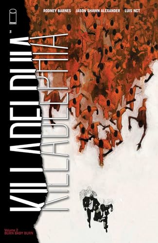 Killadelphia, Volume 2: Burn Baby Burn (KILLADELPHIA TP)