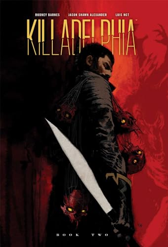 Killadelphia Deluxe Edition Book Two (Killadelphia, 2) von Image Comics