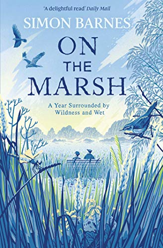 On the Marsh: A Year Surrounded by Wildness and Wet von Simon & Schuster