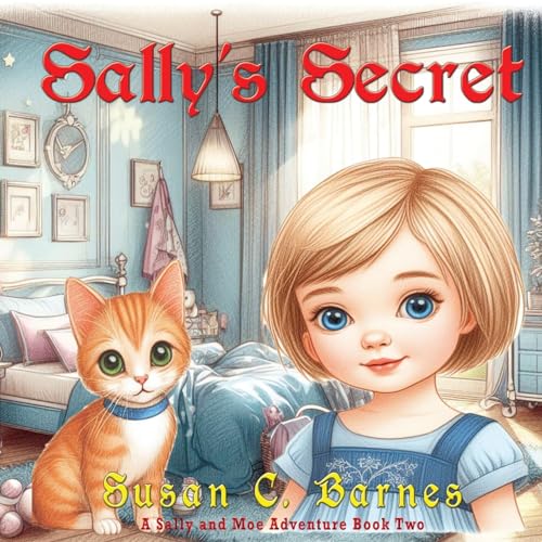 Sally's Secret (A Sally and Moe Adventure, Band 2) von Mouse Gate