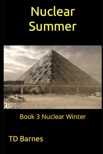 Nuclear Summer: Book 3 Nuclear Winter von Independently published
