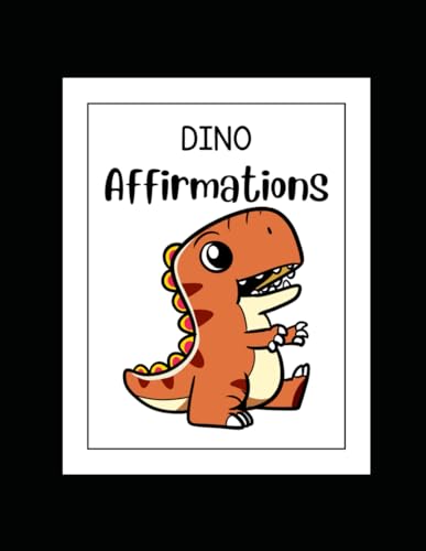 Dino Affirmations: A Coloring Adventure von Independently published