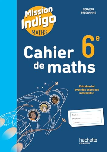 Cahier Mission Indigo 6e - Ed. 2025 Cahier Mission Indigo 6e - Ed. 2025 von HACHETTE EDUC