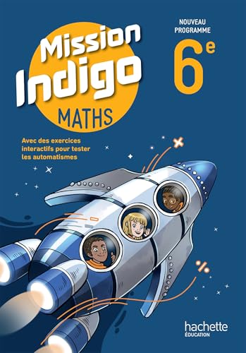 Mission Indigo 6e - Livre élève - Ed. 2025 Mission Indigo 6e - Livre élève - Ed. 2025 von HACHETTE EDUC
