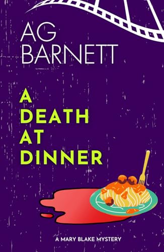 A Death at Dinner: Good food, good wine, bad company... (A Mary Blake Mystery, Band 2) von Independently published