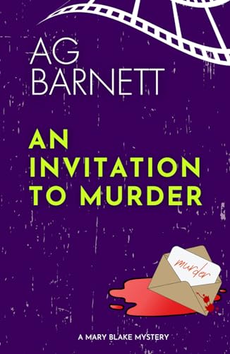 An Invitation to Murder: An impossible crime with one clear prime suspect; herself. (A Mary Blake Mystery, Band 1) von Independently published