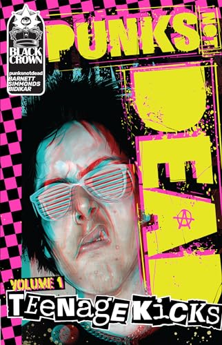 Punks Not Dead, Vol. 1: Teenage Kicks Punks Not Dead, Vol. 1: Teenage Kicks von IDW