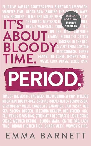 Period: Hilarious, heartfelt stories from the award winning BBC Woman’s Hour presenter