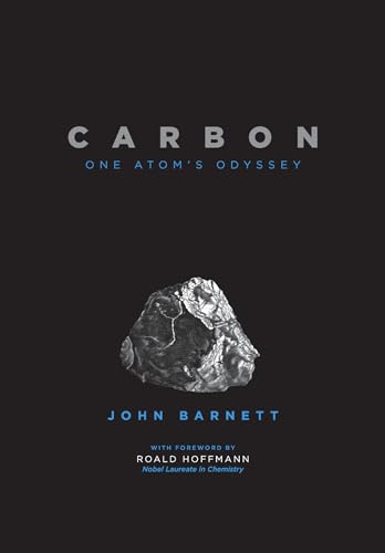 Carbon: One Atom's Odyssey von No Starch Press