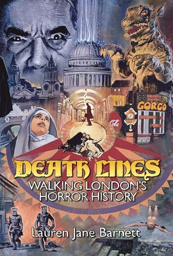 Death Lines: Walking London's Horror History von Strange Attractor Press