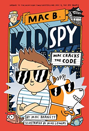 Mac Cracks the Code (Mac B., Kid Spy #4) von Scholastic