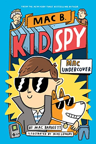 Mac Undercover: Volume 1 (Mac B., Kid Spy)