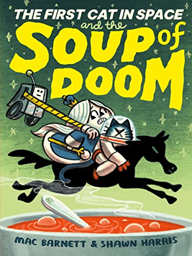 The First Cat in Space and the Soup of Doom: A Hilarious Space Adventure for Kids (The First Cat in Space, 2, Band 2) von HarperAlley