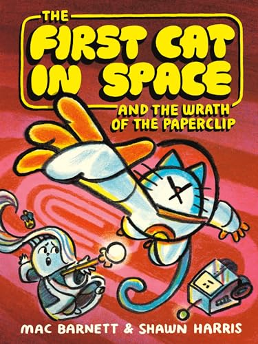 The First Cat in Space and the Wrath of the Paperclip: A Graphic Novel (The First Cat in Space, 3, Band 3) von Unknown
