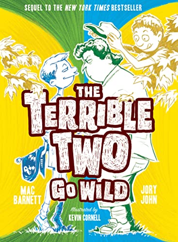 The Terrible Two Go Wild (Terrible Two, 3, Band 3)