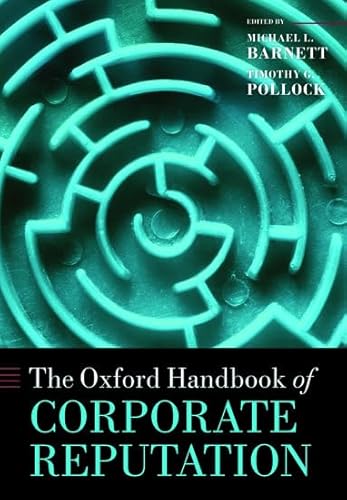 The Oxford Handbook of Corporate Reputation (Oxford Handbooks)