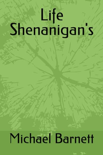 Life Shenanigan's von Independently published