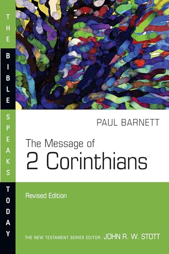 The Message of 2 Corinthians: Power in Weakness (Bible Speaks Today) von IVP Academic