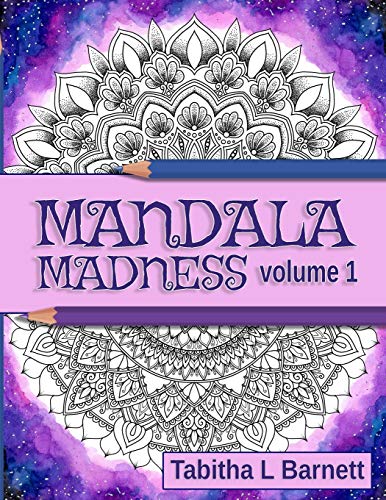Mandala Madness volume 1: Unique Adult Mandala Coloring Book von Independently Published