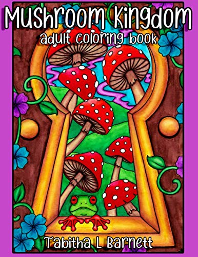 Mushroom Kingdom: Adult Coloring Book von Independently published