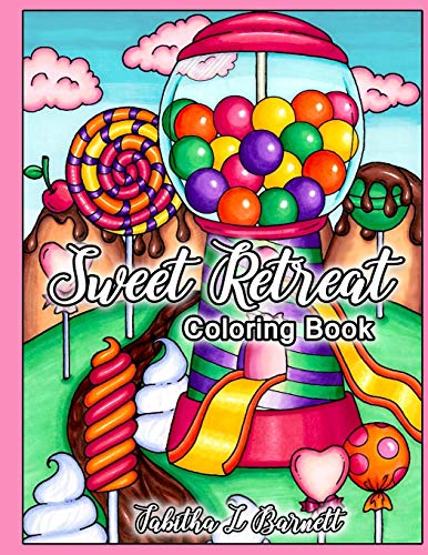 Sweet Retreat: Adult Candy Land and Sweets Coloring Book