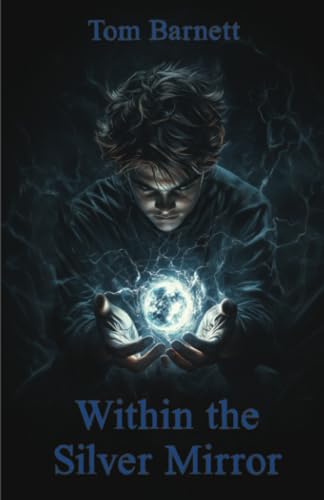 Within the Silver Mirror (The Nickelville Novels, Band 3) von PublishDrive