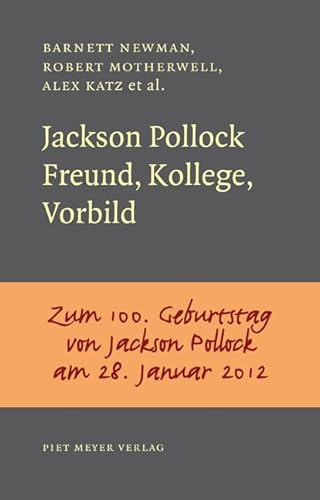 Jackson Pollock: Freund, Kollege, Vorbild (NichtSoKleineBibliothek)