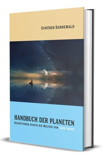 Handbuch der Planeten: Reiseführer durch die Welten von Jack Vance von Fanpro