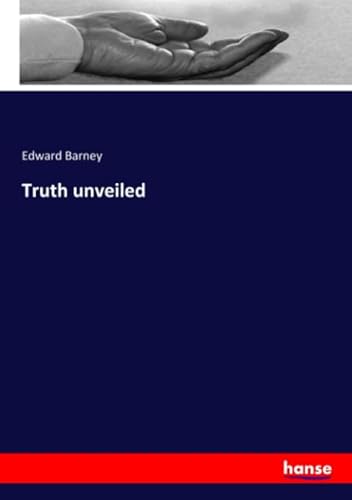 Truth unveiled von hansebooks