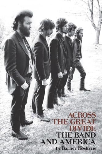 Across the Great Divide: The Band and America von HAL LEONARD