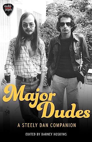 Major Dudes: A Steely Dan Companion von Constable