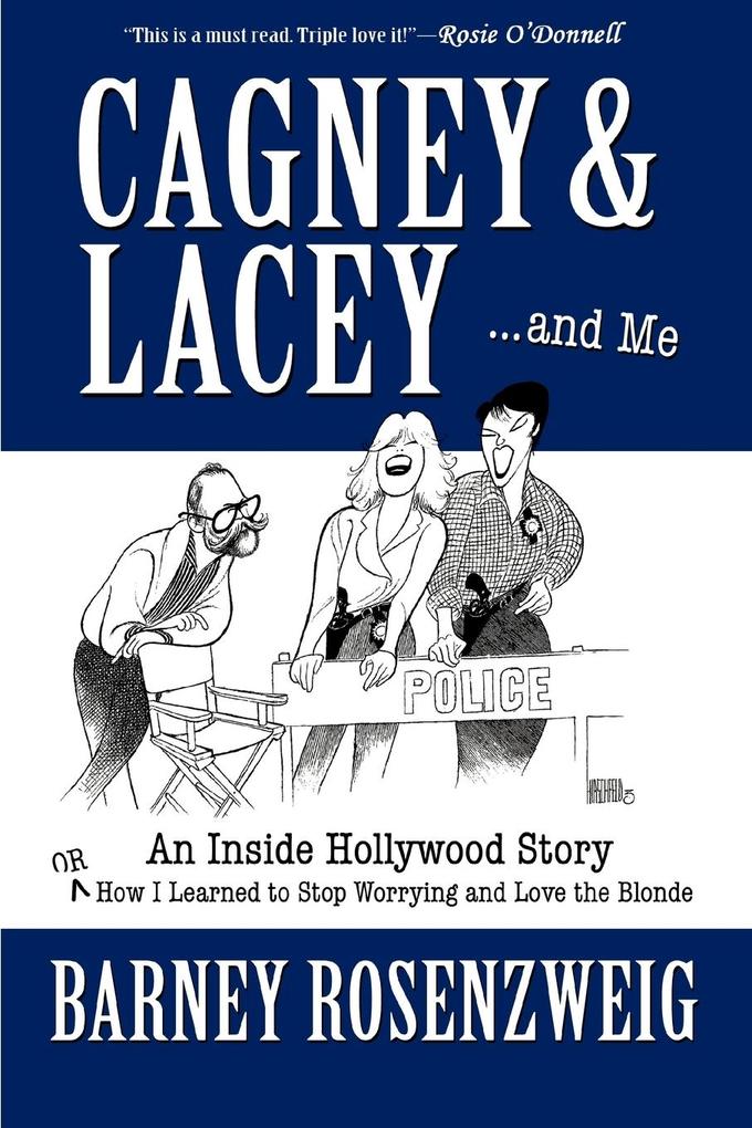 Cagney & Lacey ... and Me von iUniverse