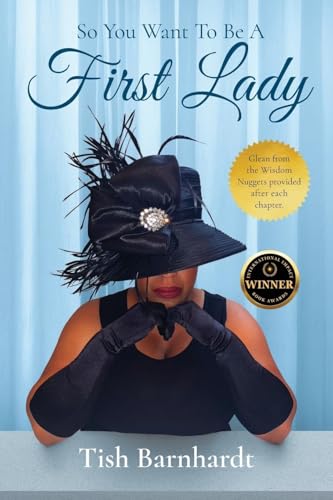 So You Want To Be A First Lady? So You Want To Be A First Lady? von ReadersMagnet LLC