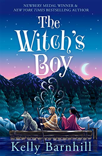 The Witch's Boy: From the author of The Girl Who Drank the Moon von BONNIER