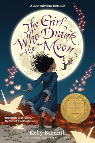 The Girl Who Drank the Moon (Winner of the 2017 Newbery Medal)