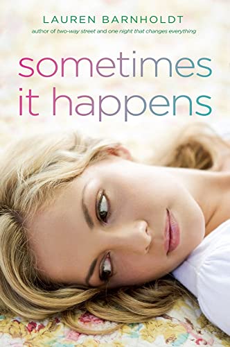 Sometimes It Happens (Bestselling Teen Romantic Fiction)