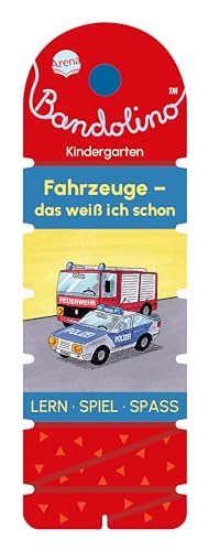 Bandolino. Fahrzeuge – Das weiß ich schon: Lernspiel mit Lösungskontrolle für Kinder ab 4 Jahren von Arena