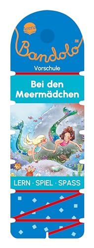 Bandolo. Bei den Meermädchen: Lernspiel mit Lösungskontrolle für Kinder ab 5 Jahren von Arena Verlag
