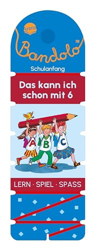 Bandolo. Das kann ich schon mit 6: Lernspiel mit Lösungskontrolle für Kinder ab 6 Jahren