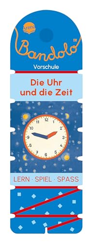 Bandolo. Die Uhr und die Zeit: Lernspiel mit Lösungskontrolle für Kinder ab 5 Jahren von Arena