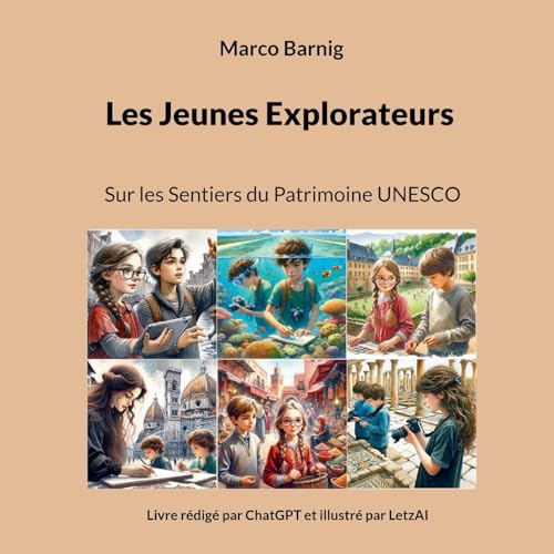 Les Jeunes Explorateurs: Sur les Sentiers du Patrimoine UNESCO von BoD – Books on Demand – Frankreich